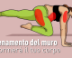 L'allenamento del muro puo' trasformare completamente il tuo corpo