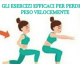 Con questi semplici esercizi perderai peso più velocemente!