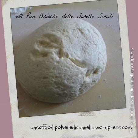 IL PAN BRIOCHE DELLA SORELLE SIMILI