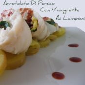 ARROTOLATO DI PERSICO CON VINAIGRETTE AI LAMPONI