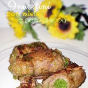 Involtini con miele e pesto di rucola