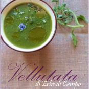 Vellutata alle Erbe di Campo - Tappa 1
