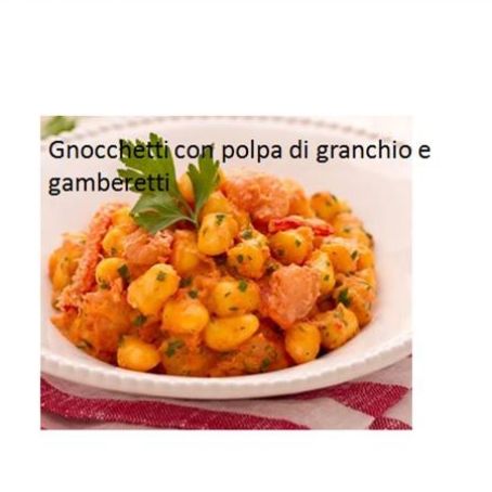 Gnocchetti con polpa di granchio e gamberetti