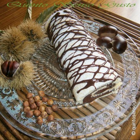 Rotolo con crema di castagne e gianduia