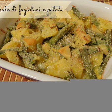 Sformato di fagiolini e patate