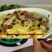 Pappardelle con speck e funghi porcini